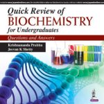quick review of biochemistry for undergraduates: questions and answers (2014 release)