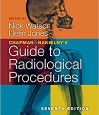 chapman & nakielny’s guide to radiological procedures, 7th edition (december 2017 release)
