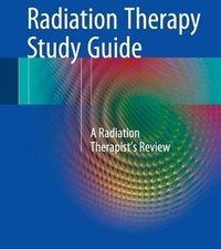 radiation therapy study guide: a radiation therapist’s review