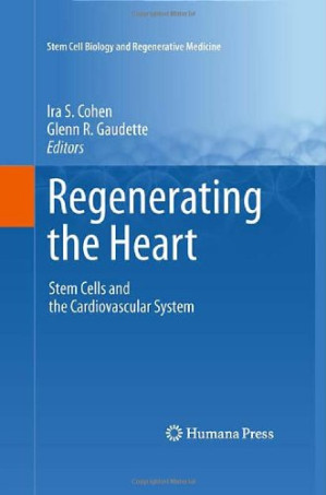 regenerating the heart: stem cells and the cardiovascular system