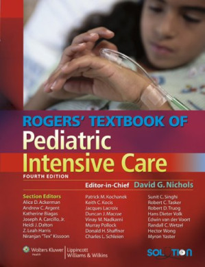 rogers’ textbook of pediatric intensive care – 4th edition