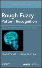 rough fuzzy pattern recognition: applications in bioinformatics and medical imaging