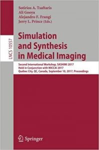 simulation and synthesis in medical imaging: second international workshop