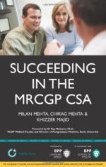 succeeding in the mrcgp csa: common scenarios and revision notes for the clinical skills assessment (medipass series)