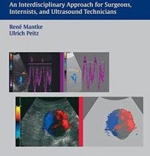 surgical ultrasound: an interdisciplinary approach for surgeons, internists, and ultrasound technicians