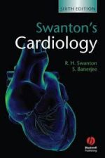 swanton’s cardiology – 6th edition