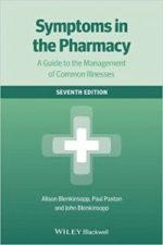 symptoms in the pharmacy: a guide to the management of common illnesses 7th edition