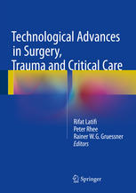 technological advances in surgery, trauma and critical care (october 2015 release)