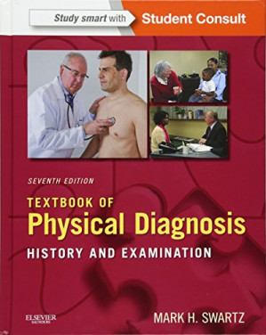textbook of physical diagnosis: history and examination with student consult online access, 7th edition (2014) – swartz