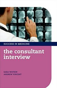 the consultant interview (success in medicine) 1st edition