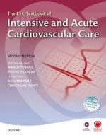 the esc textbook of intensive and acute cardiovascular care (the european society of cardiology textbooks) – 2nd edition (april 2015 release)