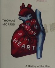 the matter of the heart: a history of the heart in eleven operations