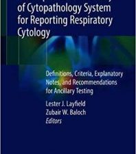the papanicolaou society of cytopathology system for reporting respiratory cytology: definitions, criteria, explanatory notes