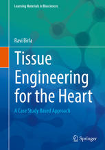 tissue engineering for the heart: a case study based approach