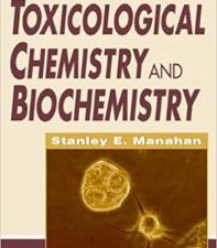 toxicological chemistry and biochemistry (toxicological chemistry & biochemistry) 3rd edition