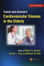 tresch and aronow’s cardiovascular disease in the elderly, 5th edition (fundamental and clinical cardiology) – 2013 release