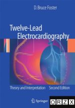 twelve lead electrocardiography: theory and interpretation