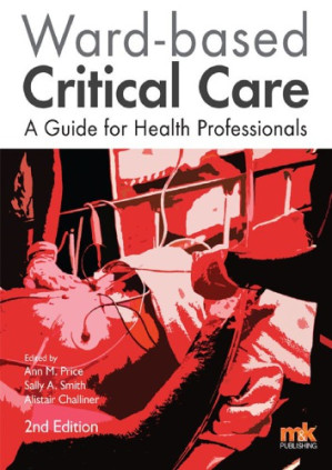ward based critical care : a guide for health professionals, revised edition
