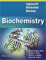 lippincott illustrated reviews: biochemistry (lippincott illustrated reviews series) – 8th north american edition (april 2021 release)