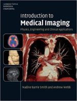 introduction to medical imaging: physics, engineering and clinical applications