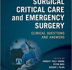 surgical critical care and emergency surgery: clinical questions and answers 2nd edition