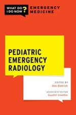 pediatric emergency radiology (what do i do now emergency medicine)