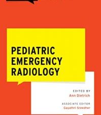 pediatric emergency radiology (what do i do now emergency medicine)