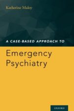 a case based approach to emergency psychiatry (june 2016 release)