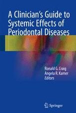 a clinician’s guide to systemic effects of periodontal diseases