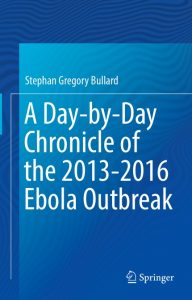 a day by day chronicle of the 2013 2016 ebola outbreak