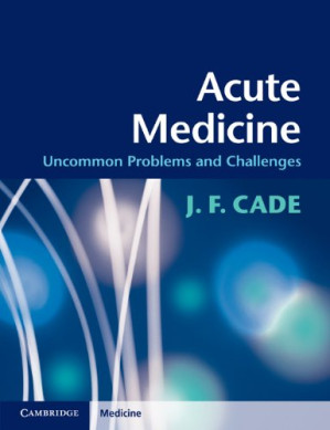 acute medicine: uncommon problems and challenges