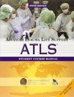 advanced trauma life support (atls) student course manual (9th edition) by american college of surgeons