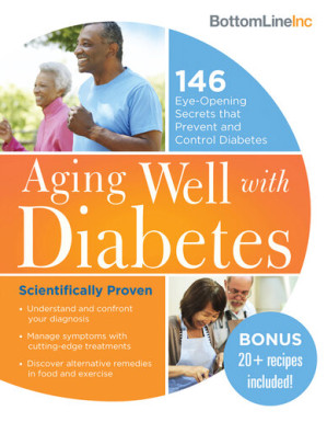 aging well with diabetes: 146 eye opening (and scientifically proven) secrets that prevent and control diabetes