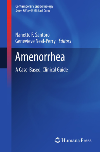 amenorrhea: a case based, clinical guide (contemporary endocrinology)