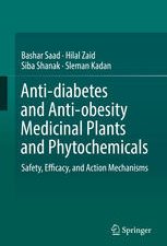anti diabetes and anti obesity medicinal plants and phytochemicals: safety, efficacy, and action mechanisms