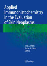 applied immunohistochemistry in the evaluation of skin neoplasms