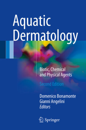 aquatic dermatology: biotic, chemical and physical agents, 2 edition