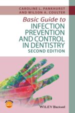basic guide to infection prevention and control in dentistry, 2nd edition