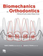 biomechanics in orthodontics: principles and practice