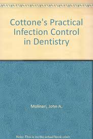 cottone’s practical infection control in dentistry