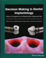 decision making in dental implantology: atlas of surgical and restorative approaches