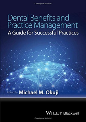 dental benefits and practice management: a guide for successful practices