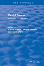 dental enamel formation to destruction