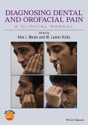 diagnosing dental and orofacial pain: a clinical manual