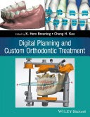 digital planning and custom orthodontic treatment