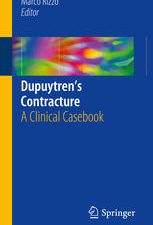 dupuytren’s contracture: a clinical casebook