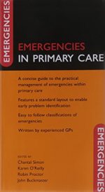 emergencies in primary care (oxford university press)