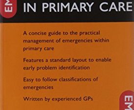 emergencies in primary care (oxford university press)