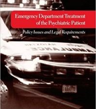 emergency department treatment of the psychiatric patient: policy issues and legal requirements