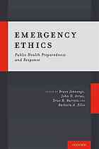 emergency ethics: public health preparedness and response